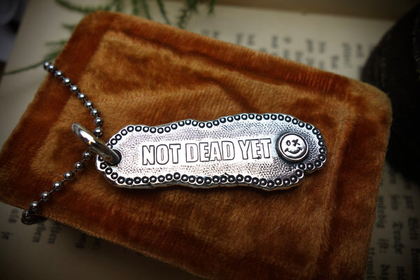 Silver Pendant „NOT DEAD YET“