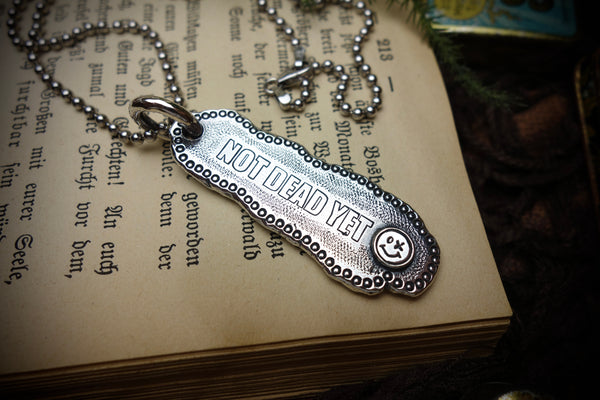 Silver Pendant „NOT DEAD YET“