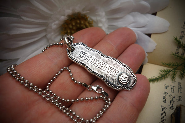 Silver Pendant „NOT DEAD YET“