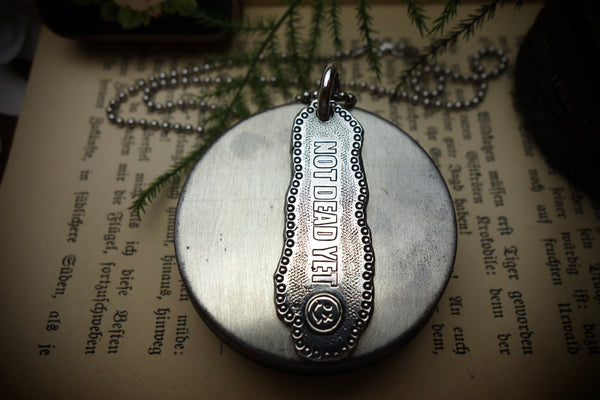 Silver Pendant „NOT DEAD YET“