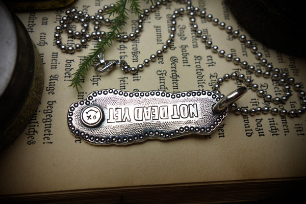 Silver Pendant „NOT DEAD YET“