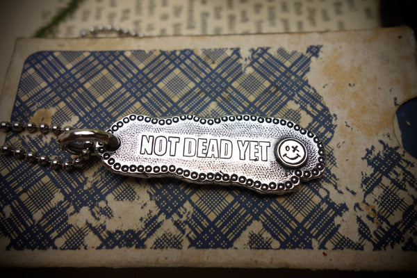 Silver Pendant „NOT DEAD YET“